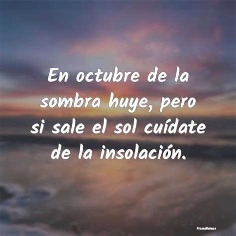 Frases De Octubre Frasesbuenas