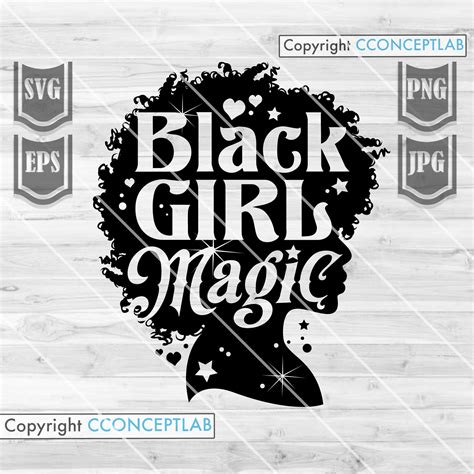 Black Girl Magic Svg File Black Woman Svg Afro Woman Svg Etsy