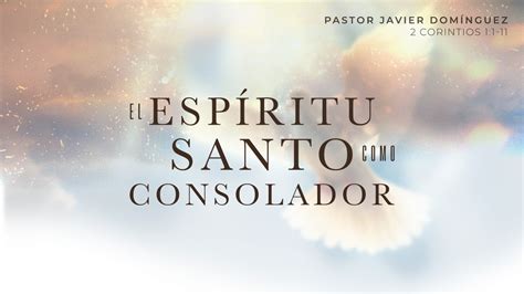 El Esp Ritu Santo Como Consolador Integridad Sabidur A