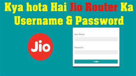 How To Login Jio Router Jio Giga Fiber Router User Name And Password