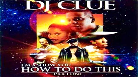 FULL MIXTAPE DJ Clue Im A Show You How To Do This Pt 1 2002