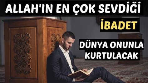 Allah In En Ok Sevd B Y K Badet D Nya Onunla Kurtulu A Erecek