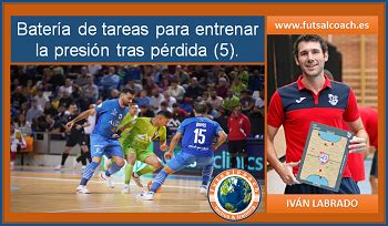 Batería de tareas para entrenar la presión tras pérdida 5 FutSalCoach