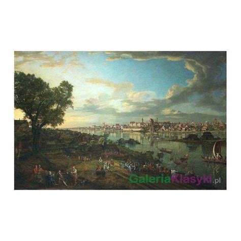 Widok Warszawy Od Strony Pragi Bernardo Bellotto Canaletto