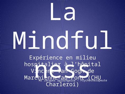 Ppt La Mindfulness Exp Rience En Milieu Hospitalier Lh Pital