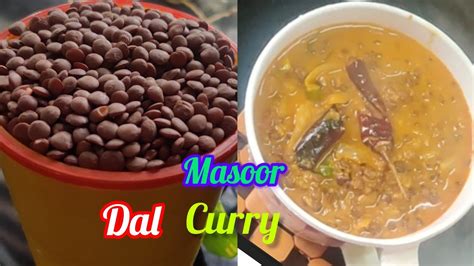 Akhhi Masoor Dal Recipe Dhaba Style Masoor Dal Ki Recipe Black