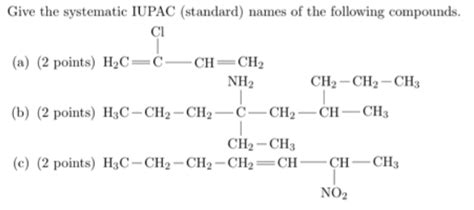 Solved Give The Systematic Iupac Standard Names Of The Following