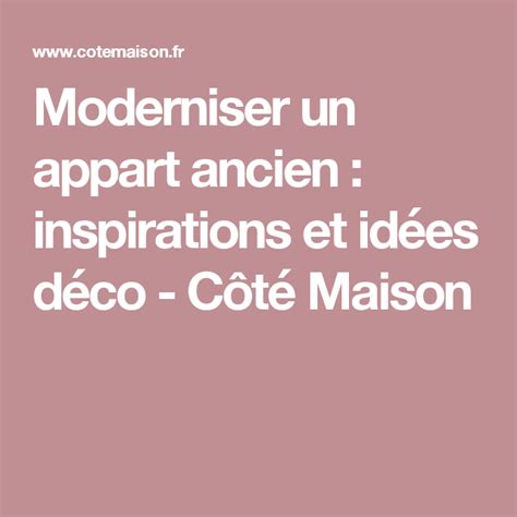 Moderniser Un Appart Ancien Inspirations Et Id Es D Co C T Maison