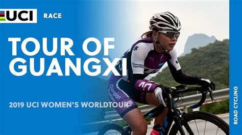 2019 Uci Women S Worldtour Tour Of Guangxi Highlights Youtube