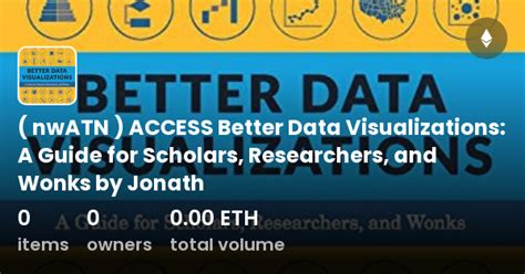 Nwatn Access Better Data Visualizations A Guide For Scholars