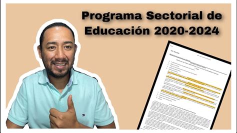 9 Programa Sectorial De Educación 2020 2024 Youtube