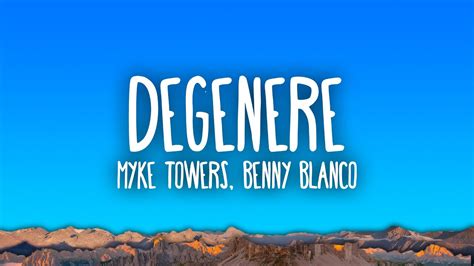 Myke Towers Benny Blanco Degenere YouTube