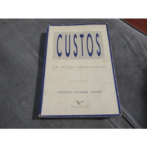 Custos Um Enfoque Administrativo Volume 1 12 Edição Shopee Brasil