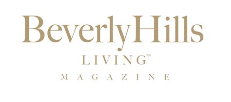 Beverly Hills Living Private Community Magazine