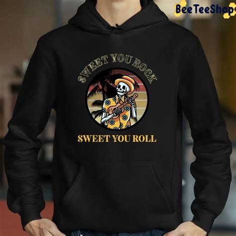 Sweet You Rock Sweet You Roll Dave Matthews Band Unisex T-Shirt ...