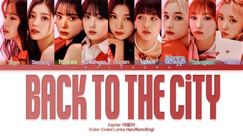 Kep1er 케플러 Back to the City Color Coded Lyrics YouTube