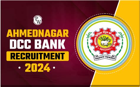 Ahmednagar DCC Bank Recruitment 2024 Apply Online Starts For 700