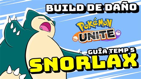 Snorlax Da O Es Una Locura Gu A Medallas Objetos Y Mov Pok Mon