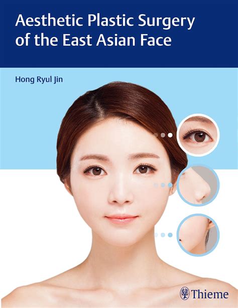 Aesthetic Plastic Surgery Of The East Asian Face 9781626231436