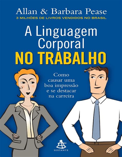 Calam O A Linguagem Corporal No Trabalh Allan Pease Pdf