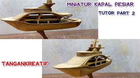 Miniatur Kapal Pesiar Part 2 299 YouTube