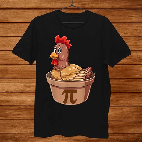 Chicken Pot Pi Day Chicken Pot Pie Funny Math Nerds Pi Day Shirt TeeUni