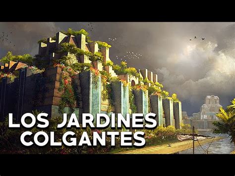 Jardines Colgantes De Babilonia Al Detalle