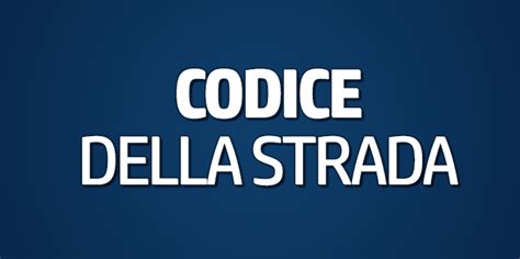 Modifiche Codice Della Strada Ricorsi Net