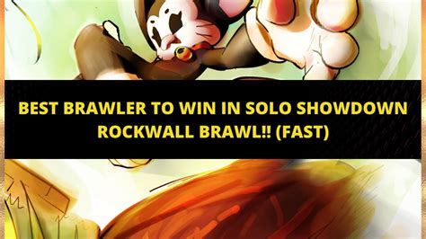 BEST BRAWLER TO WIN IN SOLO SHOWDOWN ROCKWALL BRAWL FAST KIT