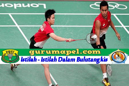 Istilah Istilah Dalam Permainan Bulutangkis Siap Ujian