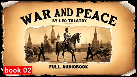 War And Peace By Leo Tolstoy Book 2 Full Audiobook Chapters 1 21