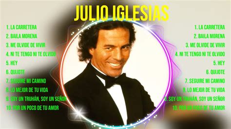 Julio Iglesias Best Old Songs Of All Time Golden Oldies Greatest