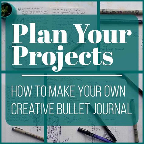 Plan Your Projects - How to Make Your Own Creative Bullet Journal