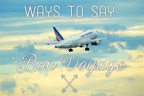 Ways To Say Bon Voyage - Wishes, Greetings, Pictures – Wish Guy