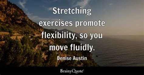 Flexibility Quotes Brainyquote