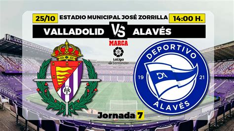 La Liga Santander Valladolid Alav S Horario Y D Nde Ver En Tv El