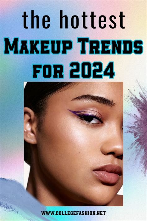 2024 Makeup Trends The Hottest Makeup Looks To Try ASAP College Fashion