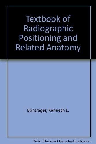 Buy Textbook Of Radiographic Positioning And Related Anatomy Book