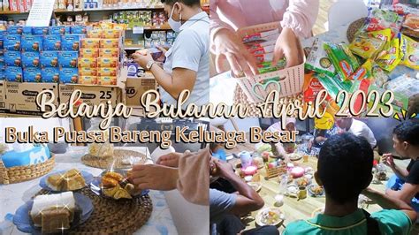 Ramadhan Vlog Belanja Bulanan Stok April 2023 Buka Puasa Bareng