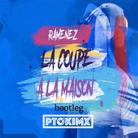 Stream Ramenez La Coupe A La Maison_VEGEDREAM( PT OKIMX Bootleg)free ...