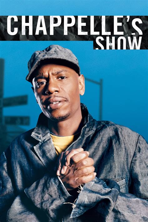 Chappelles Show Tv Series 2003 2006 Posters — The Movie Database