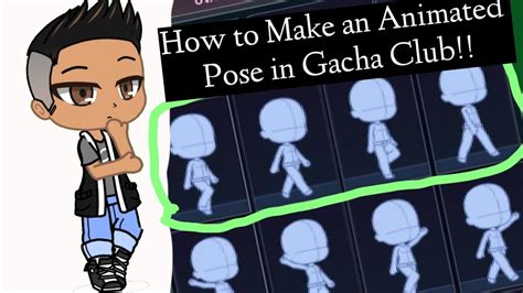 How To Make Animated Poses In Gacha Club Gacha Club Tutorial My