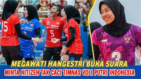 Megawati Hangestri Buka Suara Minta Nitizen Tak Caci Timnas Voli Putri