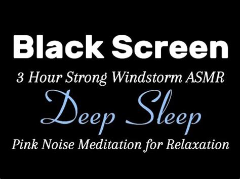 Hour Strong Windstorm Asmr Pink Noise Meditation For Deep Sleep