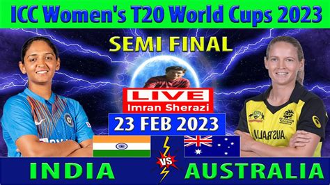 India Women Vs Australia Women Ind W Vs Aus W Semi Final Match Of