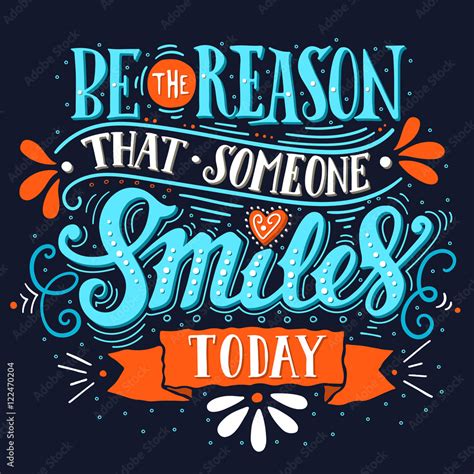 Be The Reason That Someone Smiles Today Inspirational Quote Stock