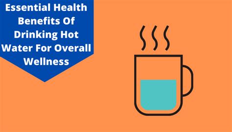 Top 9 Health Benefits Of Drinking Hot Water