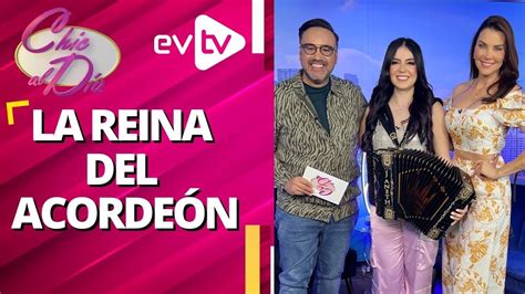 JANETH VALENZUELA CONQUISTA EL MUNDO DE LA MÚSICA Chic al Día EVTV