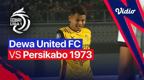 Mini Match Dewa United Fc Vs Persikabo Bri Liga Vidio