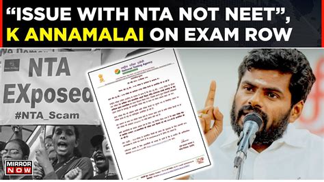 Issue With Nta Not Neet K Annamalai Alleges Test Agency Neet Exam